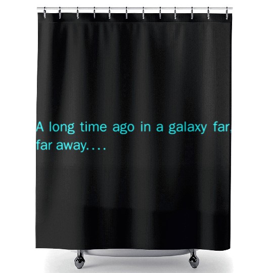 A long time ago in a galaxy far, far away... Shower Curtains