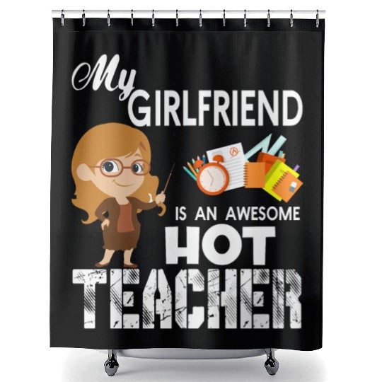 My Girlfriend Is An Awesome Teacher Shower Curtains