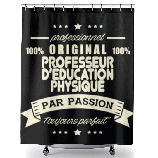 Original Physical Education Teacher Shower Curtains