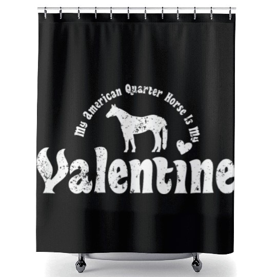 My Anti Valentine American Quarter Horse Shower Curtains