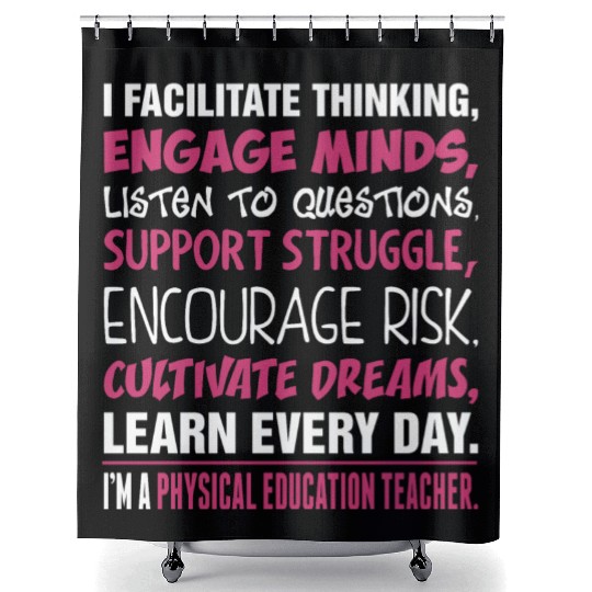 Im A Physical Education Teacher Shower Curtains