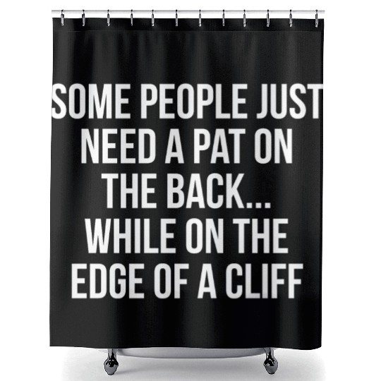 Funny Hilarious Pat On The Back Shower Curtains
