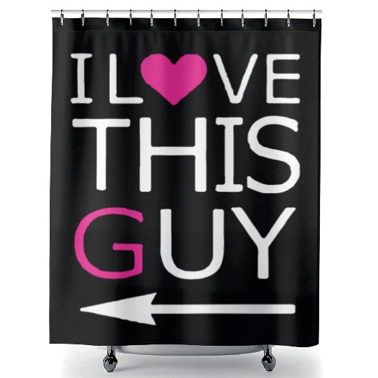 Couple Matching Shower Curtains I Love This Guy Girl brothe