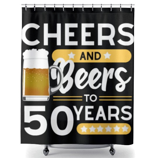 50th birthday Cheers and beers 50 years Shower Curtains