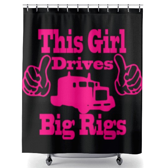Trucker Truck Driver Truck Driving Woman This Girl Shower Curtains