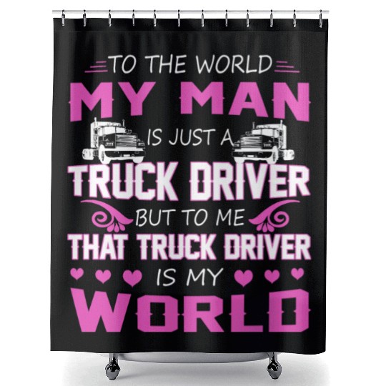 Truck Driver My Man Shower Curtains
