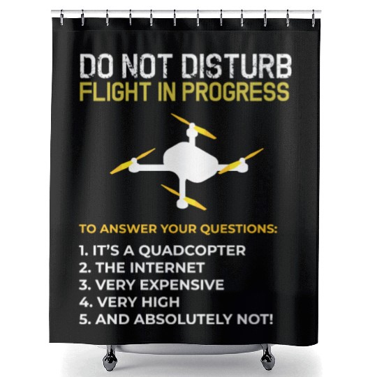 Do Not Disturb Flight In Progress Drone Hobby Rc Shower Curtains