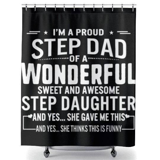 Funny Step Dad of Awesome Step Daughter Shower Curtains