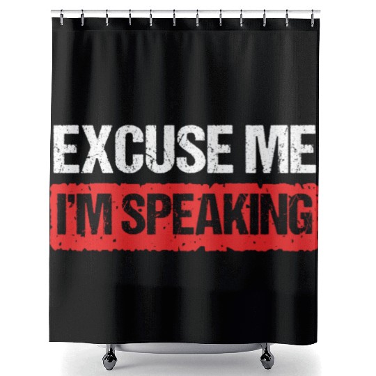 Kamala Harris VP Excuse Me Im Speaking Joe Biden Shower Curtains