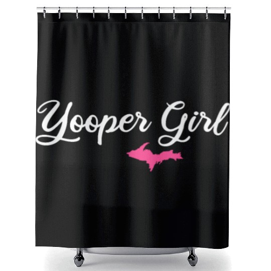 yooper girl, upper peninsula gifts Shower Curtains