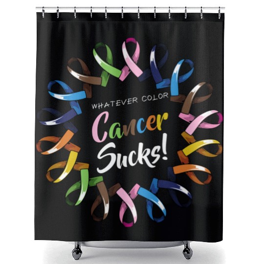 Whatever Color Cancer Sucks Ribbons Love Faith Sup Shower Curtains