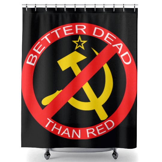 Better Dead Than Red Hammer and Sickle Shower Curtains