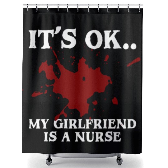 It's Ok My Girlfriend Is A Nurse Stethoscope Shower Curtains