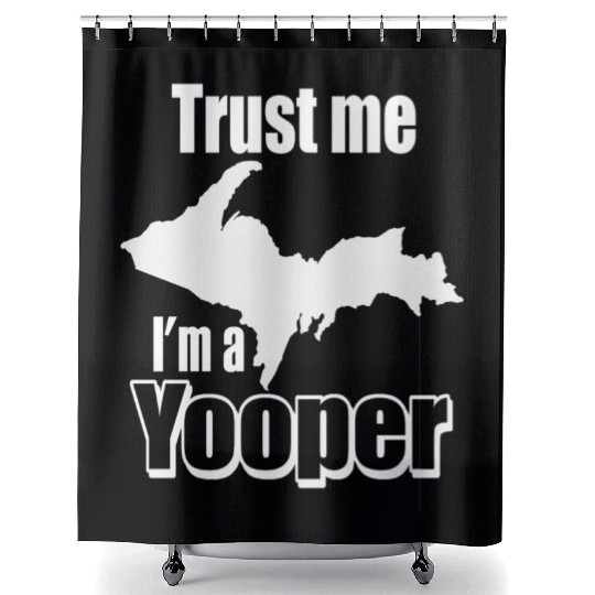Upper Peninsula Michigan Yooper T gift idea Shower Curtains