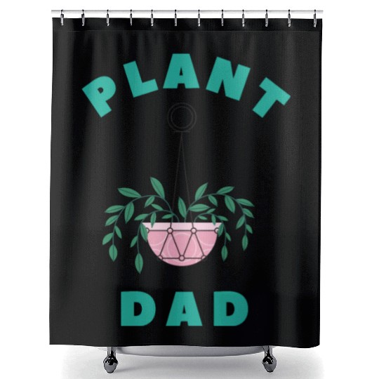 Plant Dad, Plant Daddy, Plant gift, Plant lover Shower Curtains