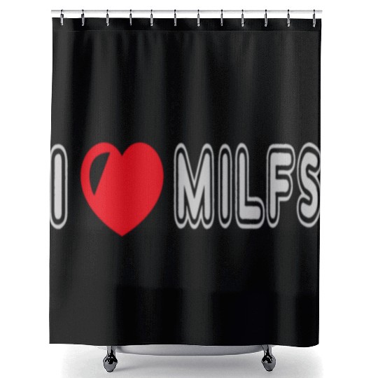 I Love Milfs Shower Curtains