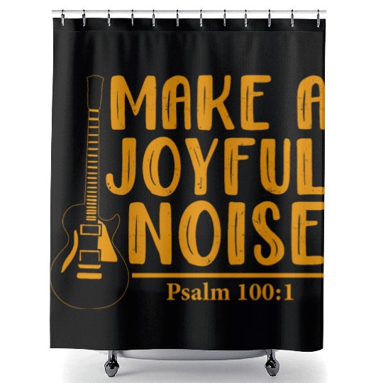 Make A Joyful Noise Psalm 100: 1 Shower Curtains