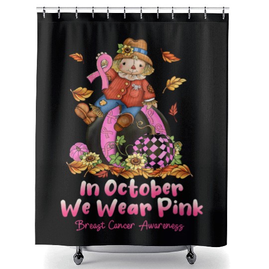In October We Wear Pink Ribbon Scarecrow Shower Curtains