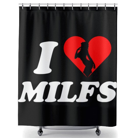 I love milfs -i heart hot moms -funny milfs Shower Curtains