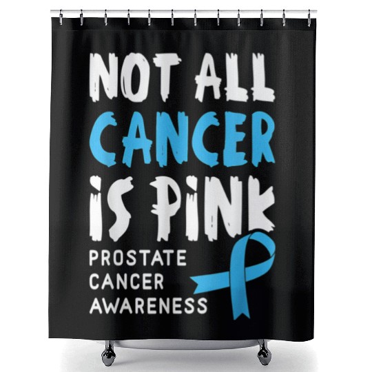 Not All Cancer Is Pink Prostate Cancer Awareness Shower Curtains