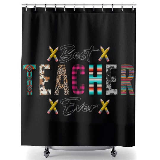 Best Teacher Ever Shower Curtains