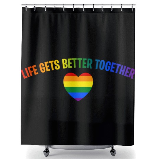 Life Gets Better Together Shower Curtains LGBTQ Gay Pride