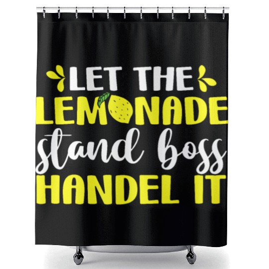 Funny Let The Lemonade Stand Boss Handle It Sell Shower Curtains