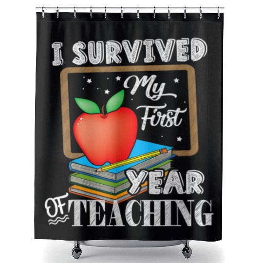 I Survived My First Year Of Teaching Shower Curtains