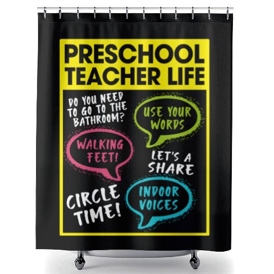 Preschool Teacher Life Shower Curtains