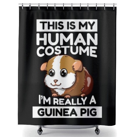 This Is My Human Costume I'm Really A Guinea Pig Shower Curtains