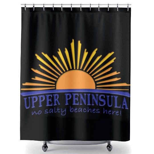 No Salty Beaches Here Upper Peninsula Up Michigan Shower Curtains
