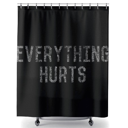 Workout Everything Hurts Vintage Gym Shower Curtains