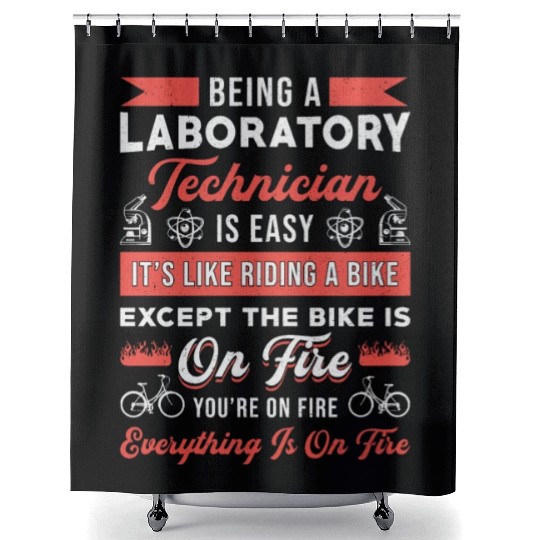 Being A Laboratory Technician Science Lab Tech Shower Curtains