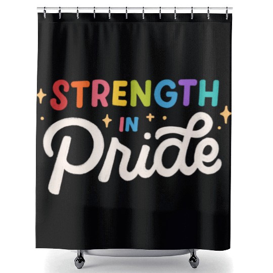 Strength in Pride month Design Shower Curtains