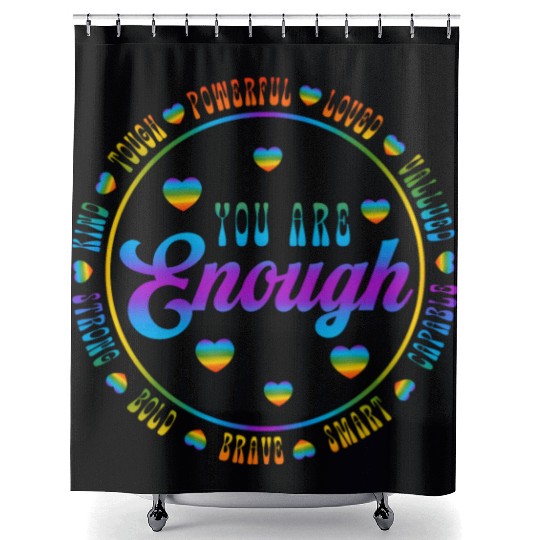 You Are Enough LGBTQ Inspirational Shower Curtains