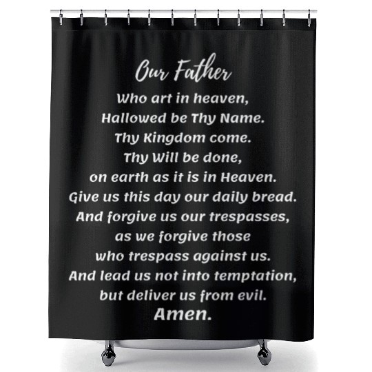 Our Father Prayer, The Lord's Prayer, Scripture Shower Curtains