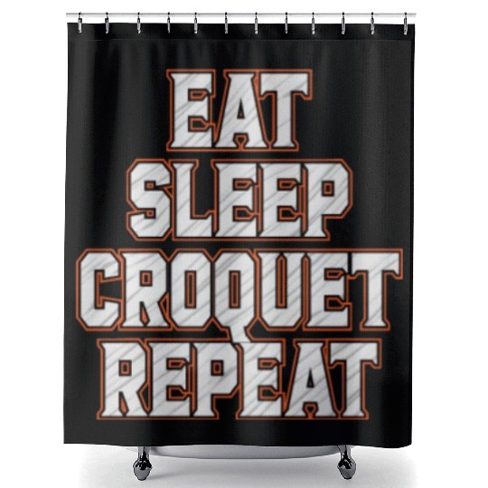 Croquet Repeat : Eat Sleep Croquetfather'smother's Shower Curtains