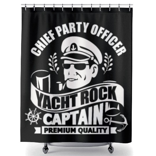 Chief Party Officer Yacht Rock Captain Shower Curtains