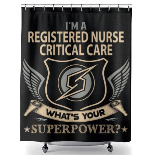 Registered Nurse Critical Care Shower Curtains - Superpowe