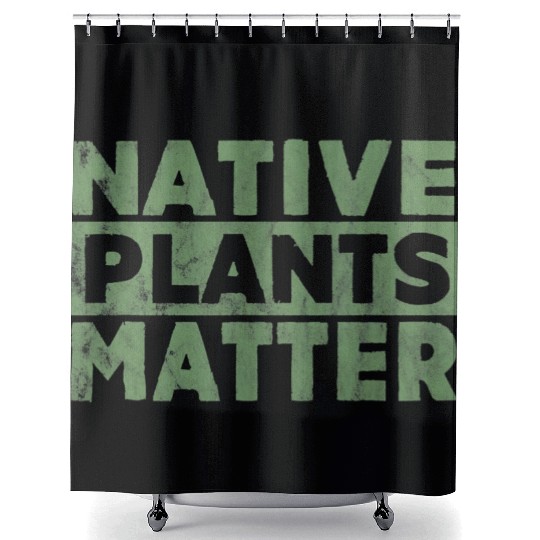 Native Plants Matter Gardening Shower Curtains great gift