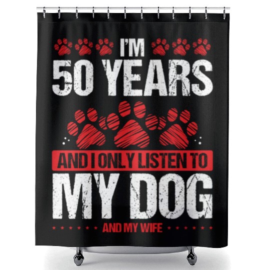 50 Year Old Birthday Dog Dad to my Dog 50 Birthday Shower Curtains
