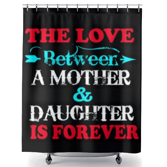 the love between mom and daughter Shower Curtains