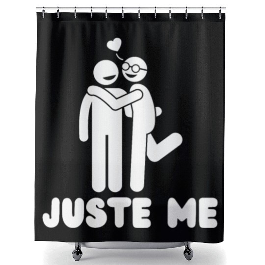 juste me - funny Pride quote lgbt community Shower Curtains