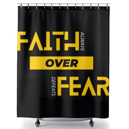 Faith Over Fear Shower Curtains