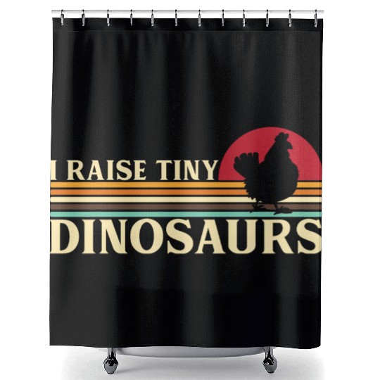 I Raise Tiny Dino Chickens Rooster Farmer Dinosaur Shower Curtains