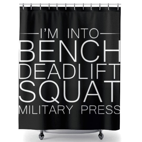 I'm Into BDSM Bench Squat Deadlift Military Press8 Shower Curtains