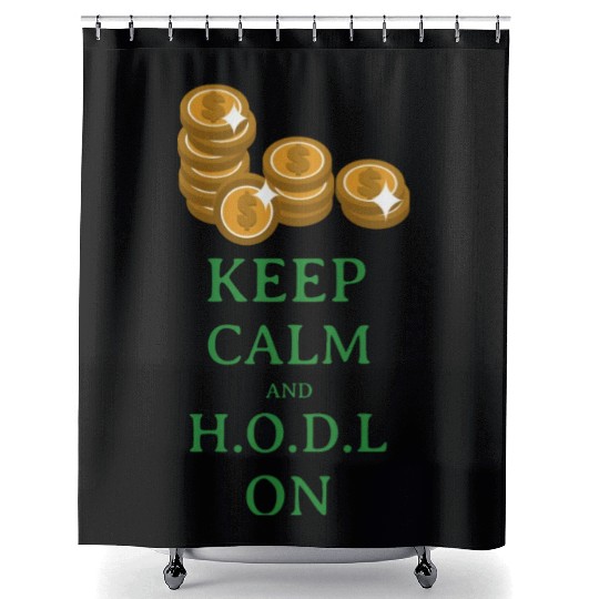 Keep Calm and H O D L Shower Curtains