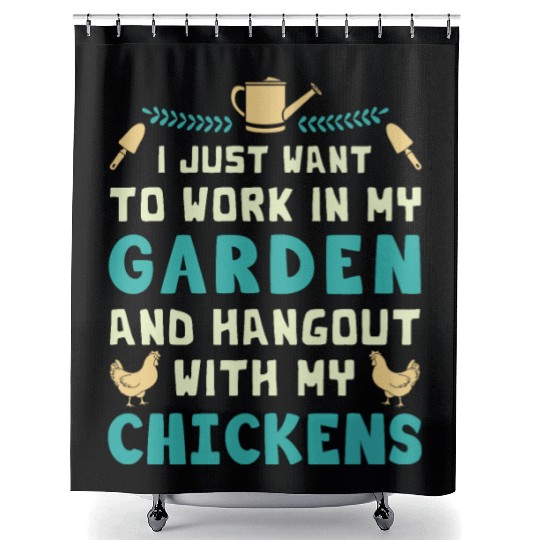 I Just Want To Work In My Garden And Hangout With Shower Curtains
