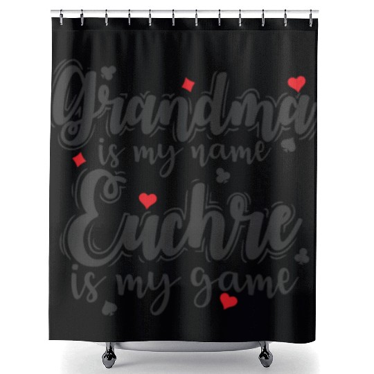 Grandma is my Name Euchre is my Game Shower Curtains