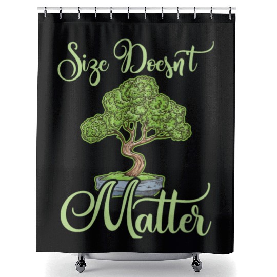 Bonsai Funny Quote Size Doesn't Matter Humor Gift Shower Curtains